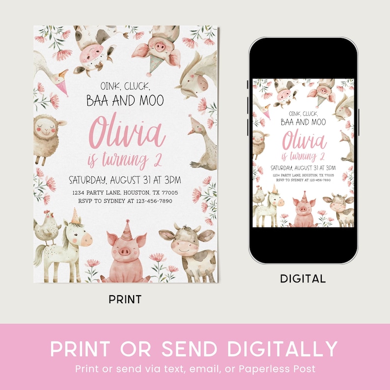 May include: Printable or digital invitation for a 2nd birthday party with a farm animal theme. The invitation features a pink background with watercolor illustrations of farm animals, including a pig, cow, sheep, goose, and a unicorn. The text on the invitation reads "Oink, Cluck, BAA and Moo Olivia is turning 2 Saturday, August 31 at 3PM 1234 Party Lane, Houston, TX 77005 RSVP to Sydney at 123-456-7890"