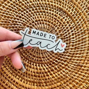 Made to Teach Sticker | Lehraufkleber, Lehrergeschenke, Schulaufkleber, Vinyl Wasserfeste Aufkleber