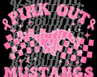May include: Pink Out Mustangs design on a black background. The design features a pink horse silhouette, pink ribbons, and the words "PINK OUT MUSTANGS" in a bubble font. A pink and black checkered pattern is also present.