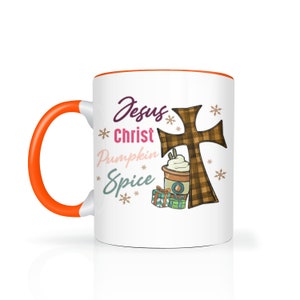 Jesus Christ Pumpkin Spice 11oz Two Toned Coffee Mug, Pumpkin Spice Mug, Autumn Mug, Pumpkin Decor, Novelty Gift, Pumpkin Spice Lovers