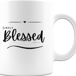 Simply Blessed 11oz Coffee Mug, Christian Gift, Religious Gift, Novelty Gift, Motivational Mug, Promise Keeper, Gift For Her/Him, Coworker