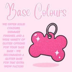 Puede incluir: Etiqueta rosa para perro en forma de hueso con acabado brillante y anillo plateado. El texto incluye "Base Colours" e informaci&oacute;n sobre opciones de color y acabados brillantes.