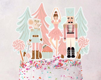 Printable Nutcracker Cake Topper Nutcracker Centerpieces Sugar Plum Fairy Birthday Party Land of sweets  Table Decor Girl DIY Digital 0068