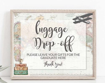 Luggage drop off Sign Printable Instant Download Graduation themes 2024 Travel theme graduation party Adventure Awaits Graduation 0011