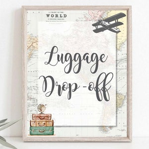 Luggage Drop off Sign, travel theme baby shower, Adventure Baby Shower, Traveling to Mrs bridal shower, Adventure Awaits Retirement, 0011