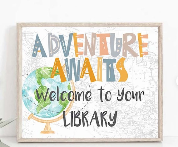 Adventure Library Sign Library Welcome Inspiration Sign Adventure Themed Classroom - Etsy