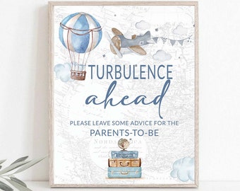 Turbulence Ahead  Hot Air Balloon Advice and wishes Boy Baby Shower Printable signs Adventure Awaits Baby Shower Travel themed 0017a