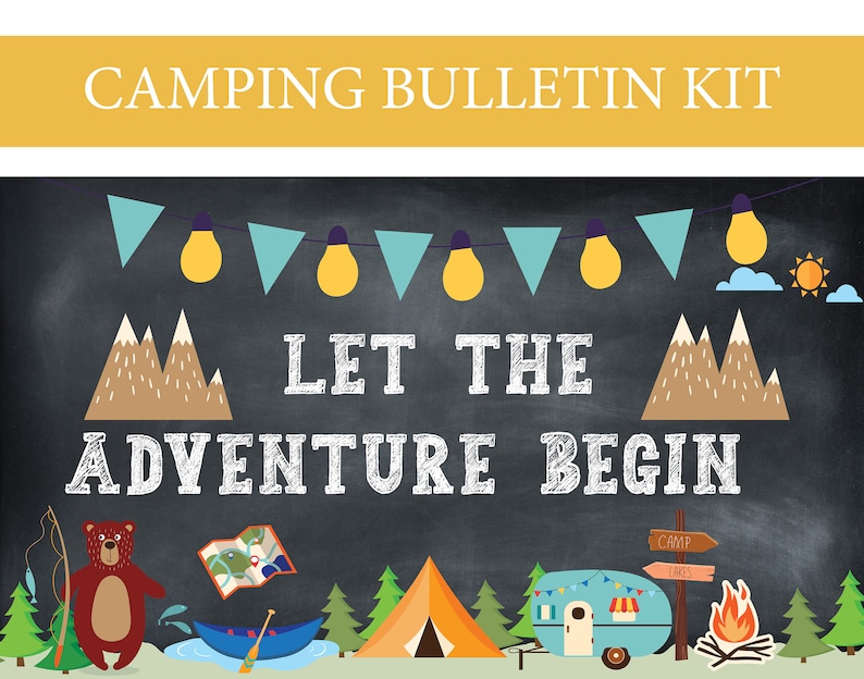 May include: A chalkboard sign with the text "Let the Adventure Begin" in white chalk. The sign is decorated with a string of yellow lightbulbs and blue triangles, brown mountains, a sun, clouds, a bear, a tent, a camper, a campfire, and pine trees.