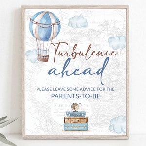 Editable Turbulence Ahead  Hot Air Balloon Advice and wishes Boy Baby Shower Printable signs Adventure Awaits Baby Shower Travel themed 0017