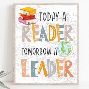 Lesen druckbare Poster, Klassenzimmer Leseecke, Klassenzimmer Lese Poster, Today a Reader tommorow ein Anführer Printable Bibliothek Dekor,