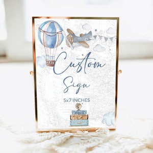 Editable Custom Sign Travel theme baby shower Adventure Birthday Blue Hot Air Balloon Adventure Awaits Party Personalize Text Sign 0017a