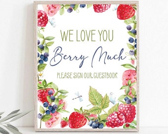 We love you berry much Sign Strawberry Party Sign Strawberry Birthday Sign Baby Shower Gifts Table Sign Berry Sweet Download Digital 0043