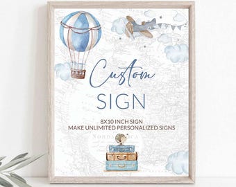 Puede incluir: Un cartel imprimible de 20,3 x 25,4 cm con una ilustración de acuarela de un globo aerostático, un avión y maletas sobre un fondo de mapa vintage. El texto "Custom Sign" y "Make Unlimited Personalized Signs" está impreso en el cartel.