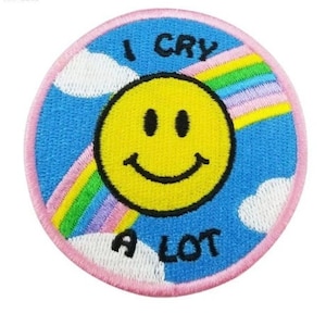 I Cry A Lot Rainbow Patch - Iron On Patch - DIY Patch - DIY - Embroidered Patch - Embroidery - Applique - Outdoor patch - Funny patch