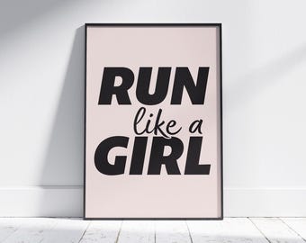 Corri come una ragazza – Poster motivazionale per la corsa – Crema (diverse misure)