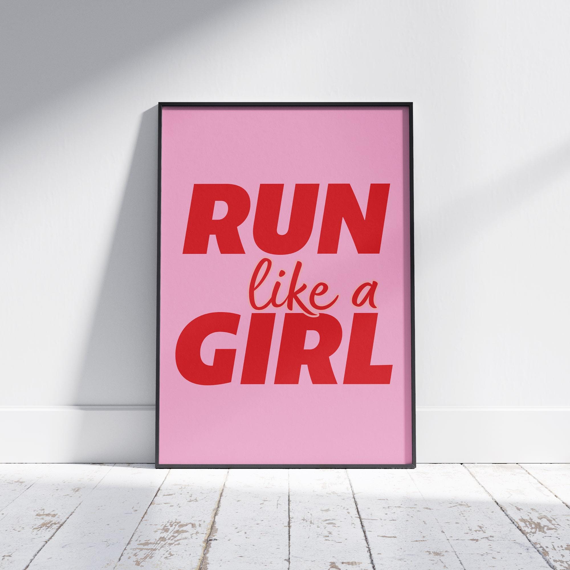 Corri come una ragazza – Poster motivazionale per la corsa – Rosa (diverse misure)