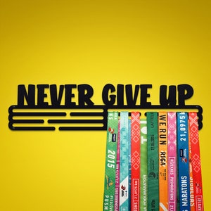 Never Give Up  – United Medals Sports Medal Hanger Display – Black Powder Coating