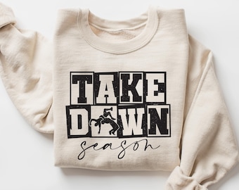 Wrestling Sweatshirt, Take Down Season Shirt, Wrestling Mom Sweater, Wrestling Mom Shirt, Wrestling mom shirt, Gift For Wrestler, Sports mom