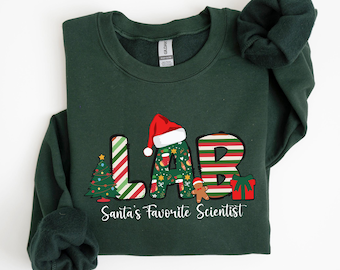 Santas Favorite Scientist Christmas Laboratory Shirt, Holiday Crewneck for Clinical Lab, Custom Lab Tech Gift for Winter Phlebotomy Hoodie