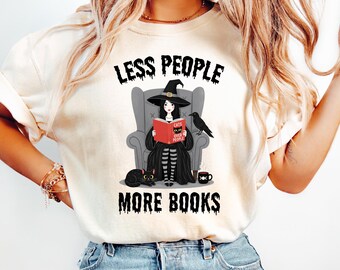 Less People More Books Sweatshirt, Witchy Bookish Merch Shirt, Feminist Book Reader Shirt, Reading Shirt, Book Lovers Gifts, Librarian Shirt
