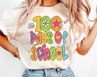 100 Days of School Shirt, 100 Day Shirt, 100th Day Of School Celebration, Student Shirt, Back to School Sweatshirt, Gift For Teacher