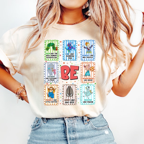 Be Teacher Character Quotes T-Shirt, Classroom Inspiration, Literacy Reading Shirt, School Spirit Gift, Elementary Educator Sweatshirt