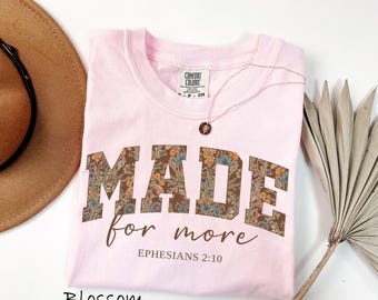 Comfort Colors® Made for More Shirt, Bible Verse Shirt, Christian Shirt, Religious Mom Shirt, Jesus Shirt, Bible Scriptures Shirt for Women