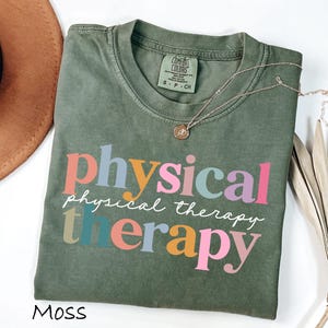 Comfort Colors® Physical Therapy Shirt, Physical Therapist, Pt Gift, Pt Shirt, Gift For Physical, Pt Therapists, Pediatric Physical Therapy