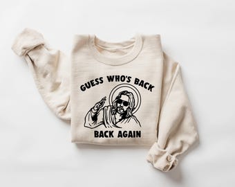 Funny Easter Jesus Shirt, Guess Who's Back Again Shirt, Easter T-Shirt, Retro Y2K Christian Faith Religious, Weirdcore Clothing That Go Hard