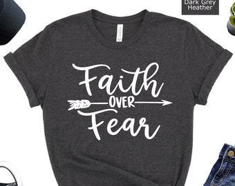 Faith Over Fear Christian T-Shirt, Church Apparel