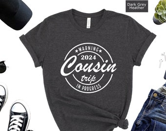 2024 Cousin Trip Shirt, Matching Adventure Tee