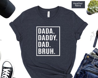 Retro Dada Daddy Dad Bruh Shirt: Funny Father's Day Tee