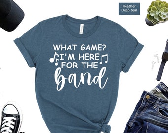 I'm Here For The Band T-Shirt: Halftime Show Shirt