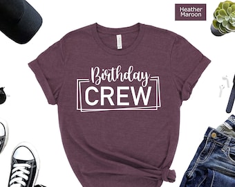Birthday Crew Shirt, Birthday Party T-Shirt, Gift for Her