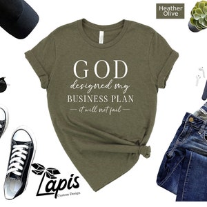 God Designed My Business Plan Shirt, Christian Motivational Tee image 2
