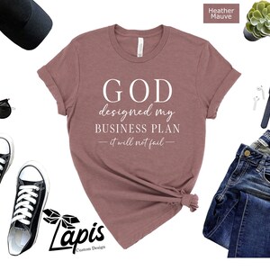 God Designed My Business Plan Shirt, Christian Motivational Tee image 6