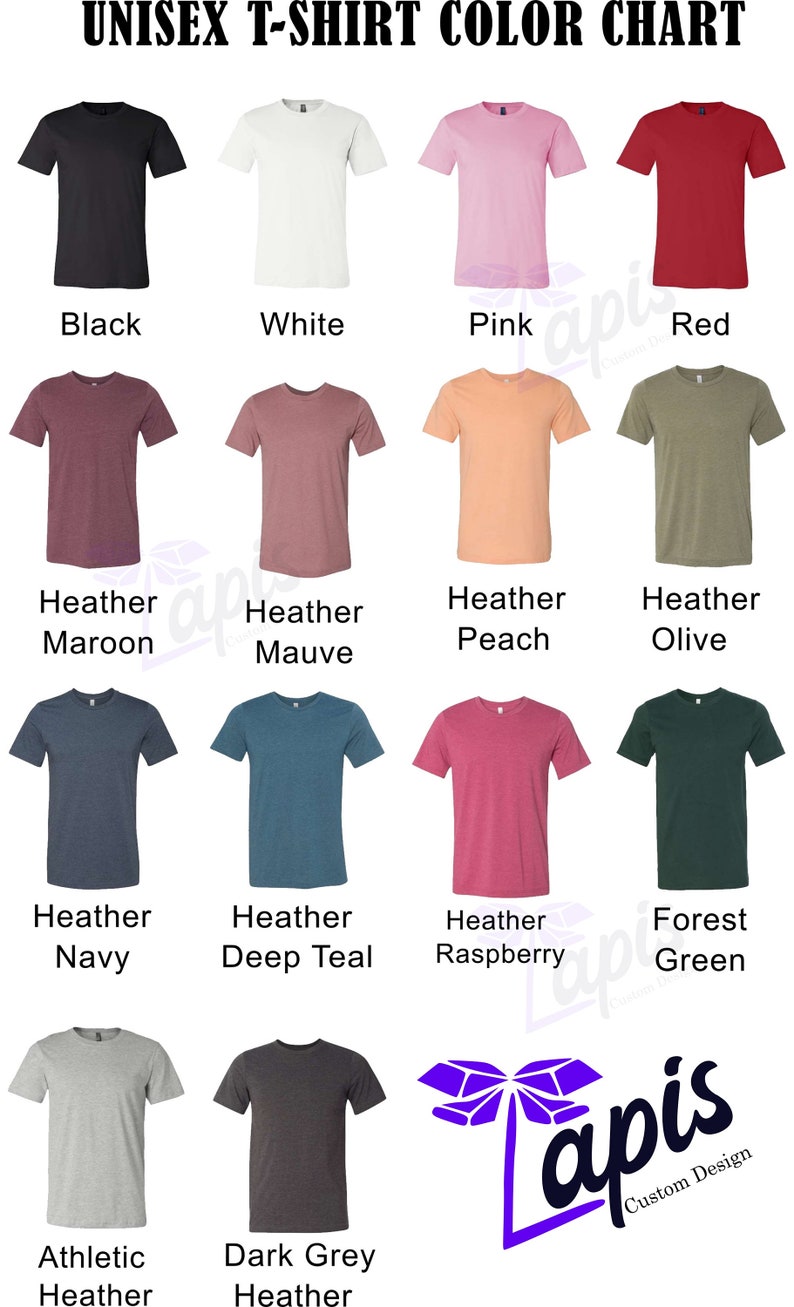 May include: Color chart showing 12 different t-shirt colors. The colors are: black, white, pink, red, heather maroon, heather mauve, heather peach, heather olive, heather navy, heather deep teal, heather raspberry, forest green, athletic heather, and dark grey heather.