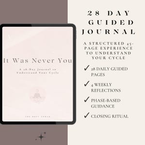 Puede incluir: Una tableta digital muestra un diario titulado "It Was Never You" con el subtítulo "A 28-Day Journal to Understand Your Cycle". El diario se anuncia como una experiencia guiada de 28 días con 45 páginas, que incluye páginas diarias, reflexiones semanales y orientación basada en fases.