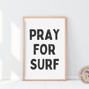 Pray for Surf Print // wall art for boho nursery, surfer boy theme gallery wall,  instant download, digital print