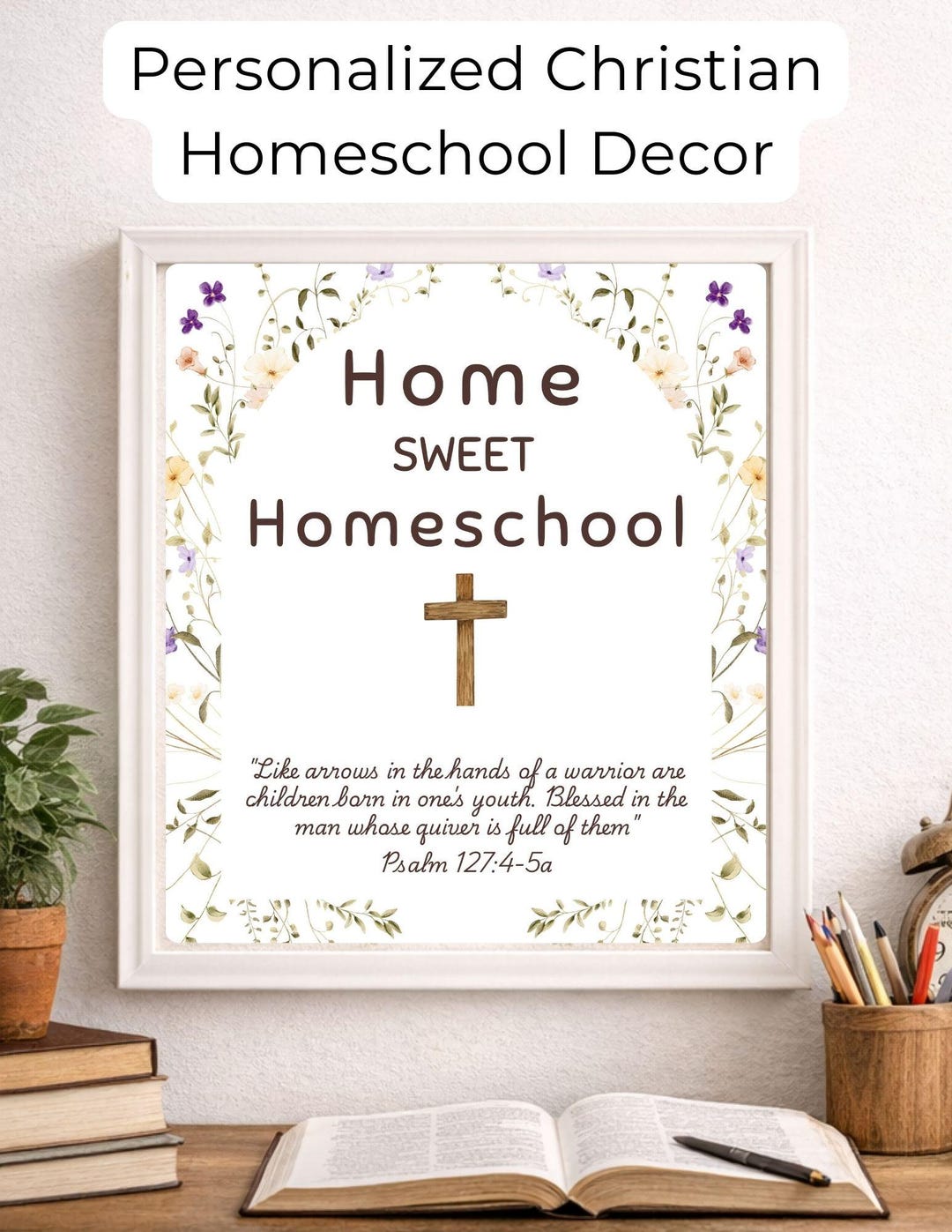 Christian Homeschool Wall Art | Watercolor Floral Scripture Decor ...