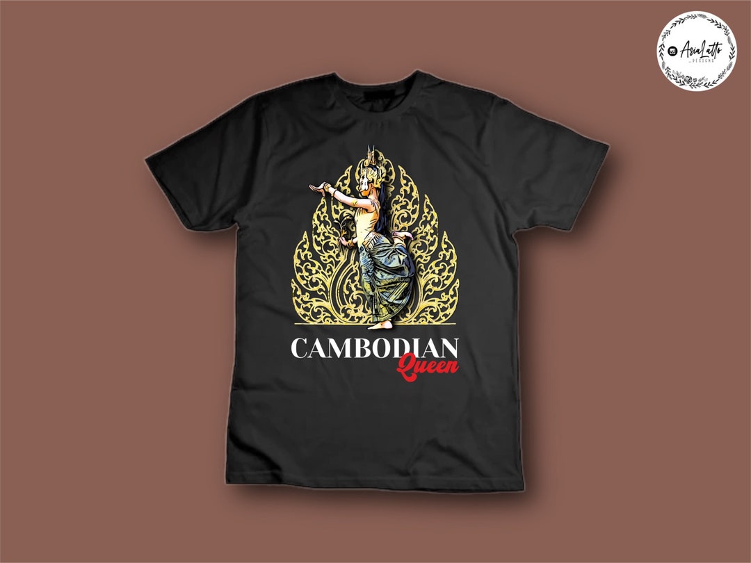 Cambodian Queen Shirt Khmer Shirt Etsy