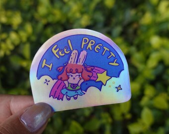 I feel Pretty Holographic stickers