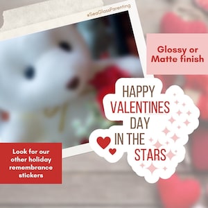 Happy Valentine&#39;s Day in the Stars—Baby Loss Valentine&#39;s Remembrance (matte scrapbooking sticker)