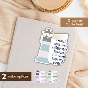 Missing you sticker, I would man this lighthouse forever if it could guide you home, Cute boho journal decoration, Grief gift for Mother