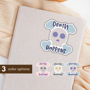 Sticker La mort arrive, citations sur le deuil et la perte, joli design bohème avec tête de mort, humour de mort sarcastique pour un ami endeuillé