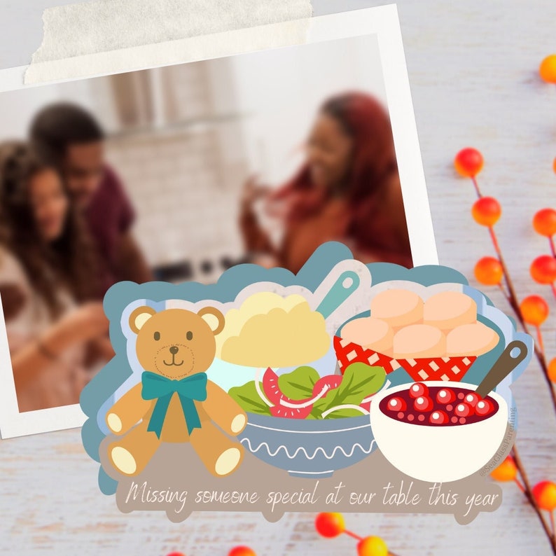 Missing someone special at our table this yearBaby Loss Thanksgiving Remembrance matte scrapbooking sticker image 1