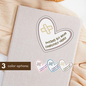 Sticker cœur brisé, Patché mais jamais complètement guéri, Journal de deuil, Décès et perte, Cadeau pour un être cher endeuillé