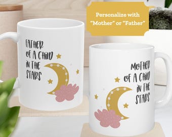 Bereaved parent coffee cup, Mother/Father of a child in the stars, Thoughtful gift for non-religious parents after child loss, TFMR, SIDS