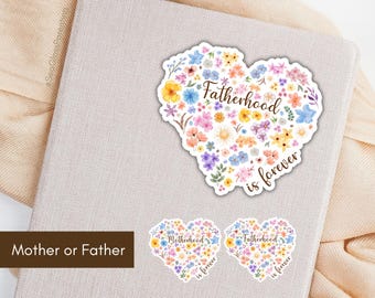 Motherhood/Fatherhood is forever sticker, Baby loss remembrance, Sweet floral heart design, Thoughtful gift for Mothers Fathers Day