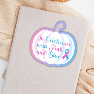 Oktober Baby Verlustbewusstsein Aufkleber, weißer Gedenkkürbis-Laptopaufkleber, rosa und blaues Fürsprachegeschenk für Hinterbliebene Eltern, Mutter, OBGYN